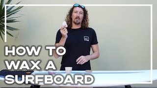 How To Wax Your Surfboard Perfectly EVERYTIME ★ How To Surf Series ★ Stoked For Travel