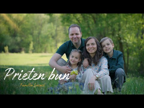 Prieten bun | Familia Lucaci