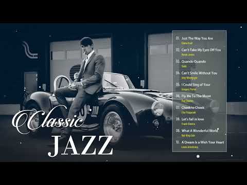 Best Jazz Songs Of All Time 💿 20 Unforgettable Jazz Classics   louis armstrong , frank sinatra
