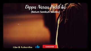 Download lagu LAGU BUGIS VIRAL.Deppa Nasau Peddi'ku mp3
