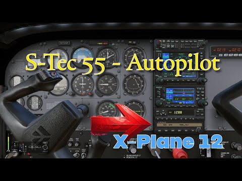 Cessna 172 Autopilot-Tutorial | S-TEC 55 in X-Plane 12