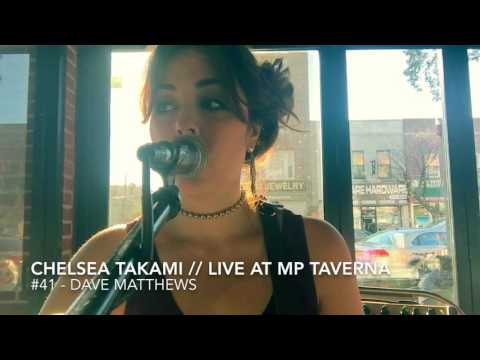 Chelsea Takami - #41 by Dave Matthews - Live Cover