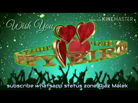 Happy birthday song wishes 😊😊😊