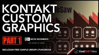 CREATE CUSTOM KONTAKT GRAPHICS (PART 1)… Knobs, Sliders and Switches for Your Kontakt Instrument