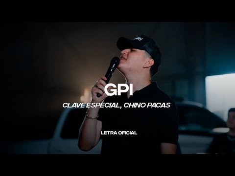 Clave Especial, Chino Pacas - GPI (Lyric Video) | CantoYo