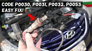 HYUNDAI OXYGEN CODE P0030, P0031, P0032, P0053 HYUNDAI ELANTRA SANTA FE TUCSON ACCENT VELOSTER SONAT