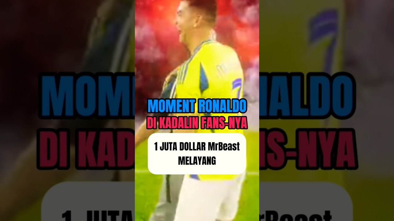 MOMENT RONALDO DI PERMALUKAN FANS !! TANTANGAN MrBeast 1 JUTA DOLLAR HILANG #shorts