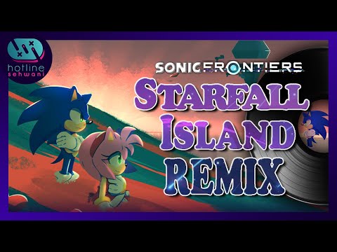 Sonic Frontiers - Starfall Islands Lofi Hotline Sehwani ft @SadGatomon