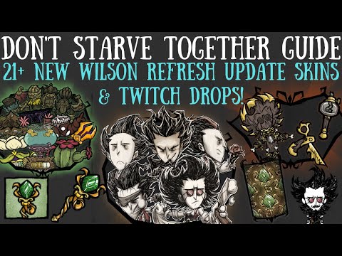 All 21+ NEW Wilson Rework Update Skins & Twitch Drops! - Don't Starve Together
