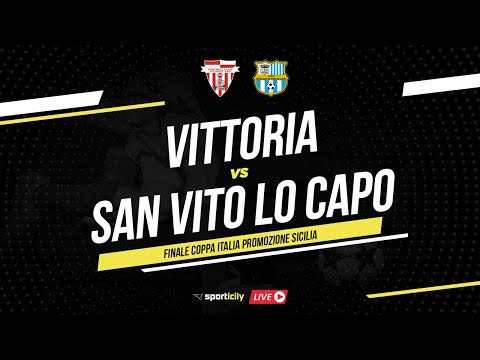 Vittoria - San Vito Lo Capo LIVE | Finale Coppa Italia Promozione Sicilia | Diretta Calcio