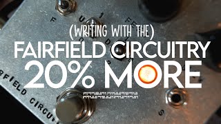 NEW! Fairfield Circuitry: 20% More (Slew Limiter Distortion) FULL DEMO