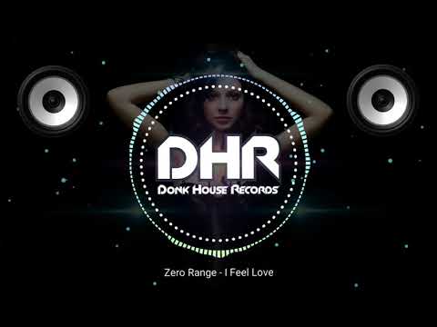 Zero Range - I Feel Love - DHR