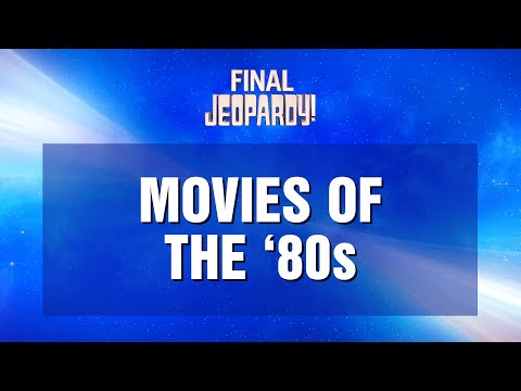 Movies of the '80s | Final Jeopardy! | JEOPARDY!