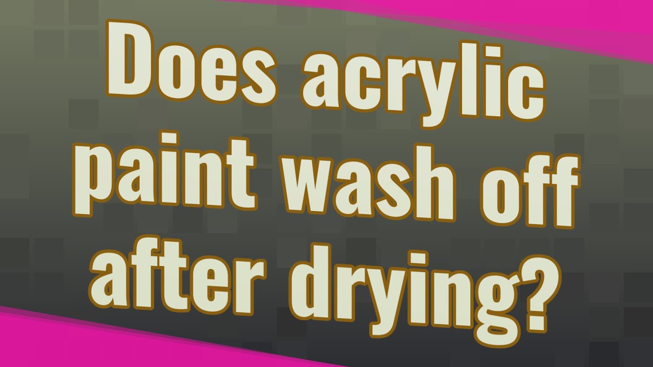 Does acrylic paint wash off with water? Life Set Go