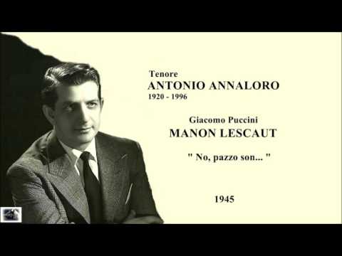 Tenore ANTONIO ANNALORO -  Manon Lescaut  "No, pazzo son..."  (1945)