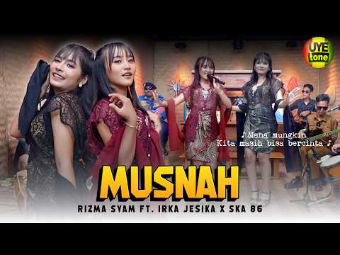 MUSNAH - SKA 86 feat RIZMA SYAM, IRKA JESIKA | KENTRUNG BAJIDOR (UYE TONE MUSIC VIDEO)