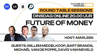Future of Money: Willem Middelkoop, Bart Brands, Michaël van de Poppe, David van Ineveld | FoF