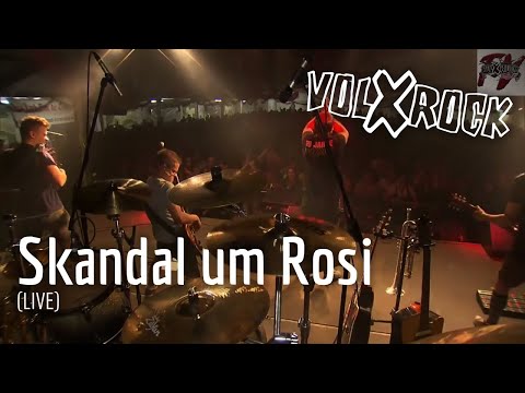 Volxrock - Skandal um Rosi (LIVE)
