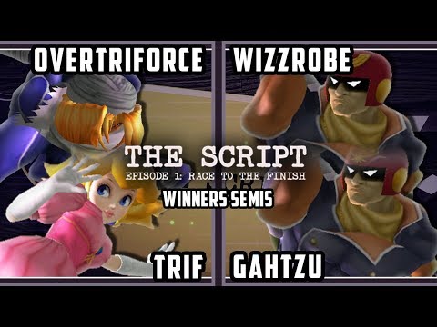 The Script -  Overtriforce &  Trif Vs.  Wizzrobe &  Gahtzu - Smash Melee Winners Semis