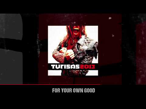 TURISAS - For Your Own Good (ALBUM TRACK)