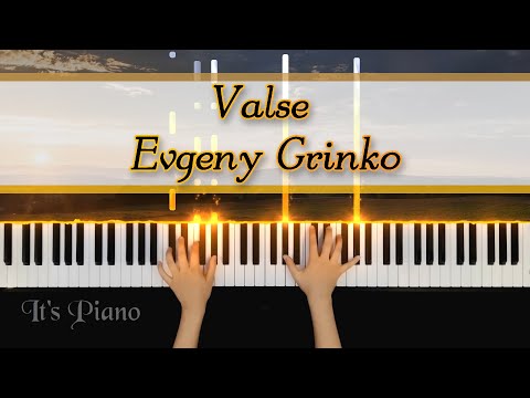 Valse - Evgeny Grinko | Piano Synthesia | Piano cover | Relaxing Piano | Solo Piano Tutorial