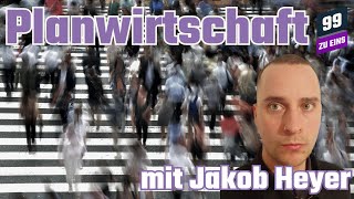 Forschung zur Planwirtschaft mit Jakob Heyer - 99 ZU EINS - Ep. 236