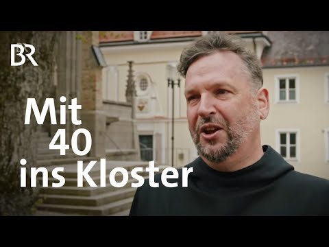 Spirituelles Leben und Religion: Späte Berufung ins Kloster | STATIONEN | BR