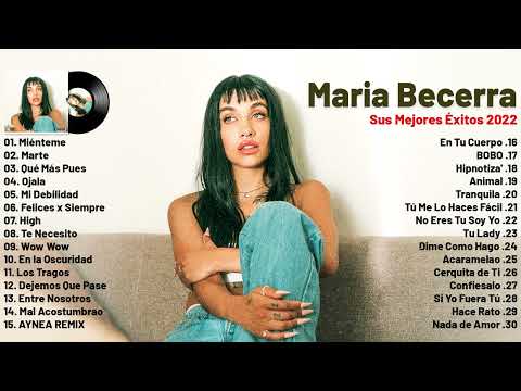 Maria Becerra Mix - Las mejores canciones de Maria Becerra 2022 (Lo Mas Nuevo)