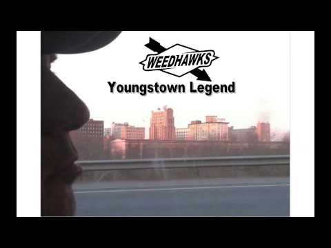 Youngstown Legend-Weedhawks