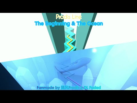 Prodis Line - The Beginning & The Ocean [Fanmade by 随风Prodis & DL Faded] | BluemingGM