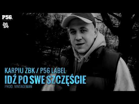 KARPIU ZBK - IDZ PO SWE SZCZĘŚĆIE  PROD.VINTAGEMAN