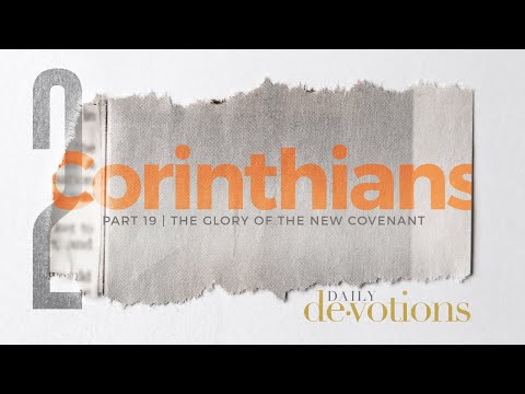 The Glory of the New Covenant | Daily Devotions | Pastor Jim Cymbala | The Brooklyn Tabernacle