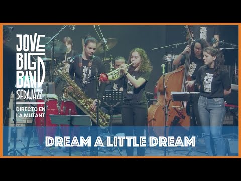 Jove Big Band Sedajazz   Directo Sala Mutant  - 05 - Dream a little dream