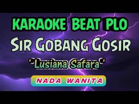KARAOKE - SIR GO BANG GOSIR - NADA WANITA