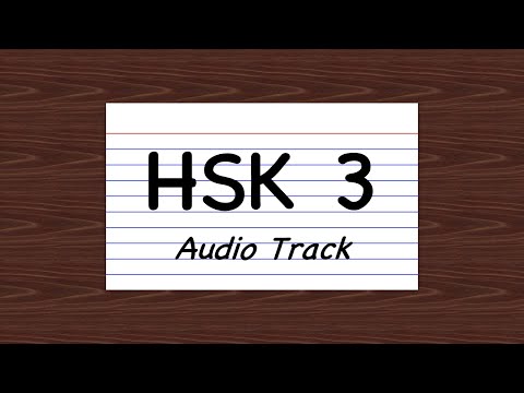HSK 3 \\ Complete Audio Track (300 words)