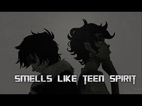 Smells Like Teen Spirit (Think Up Anger) - Nico & Leo (AMV)