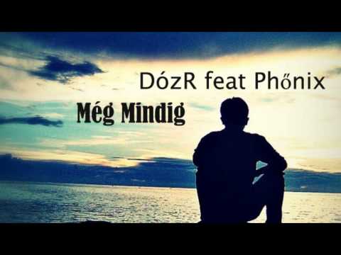 DózR feat. Phőnix - Még mindig