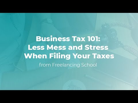 Taxes 101 for Freelancers — Full Breakdown & Transcript