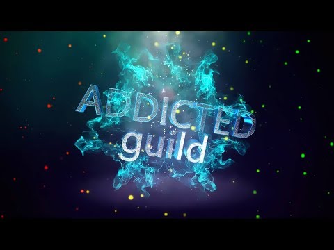 ADDICTED guild Promo Video 2017-2018