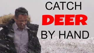 How to Catch Deer with Hand - Canada -  एक भारतीय हाथ से हिरण पकड़ने की कोशिश