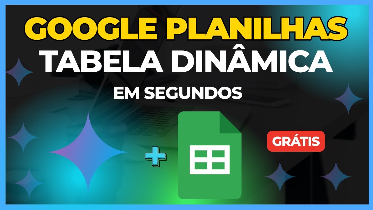Como Criar uma Tabela Dinâmica Automática no Google Sheets com IA
