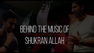 &#39;Shukran Allah&#39; - Salim Sulaiman | Behind The Music