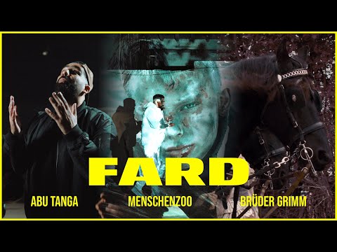 Fard - Abu Tanga / MenschenZoo / Brüder Grimm
