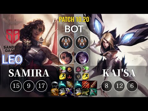 SB Leo Samira vs Kai'Sa Bot - KR Patch 10.20