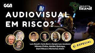 Audiovisual em risco? Desafios e futuro da cultura brasileira | Projeto Brasil | #REPRISE