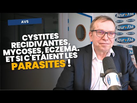 Cystites récidivantes, mycoses, eczéma. Et si c'étaient les parasites ! - Pr Philippe Humbert