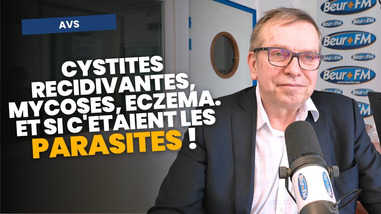 Cystites récidivantes, mycoses, eczéma. Et si c'étaient les parasites ! - Pr Philippe Humbert
