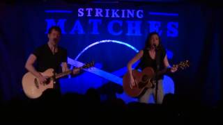 Striking Matches - "Never Gonna Love Again"