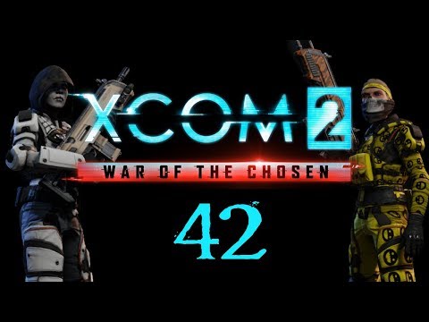 SB Plays XCOM 2: War of the Chosen 42 - The Train Job