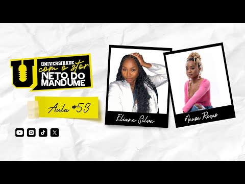 Universidade com Stor - 4º Semestre - Aula 53 com Eliane Silva & Neusa Roças